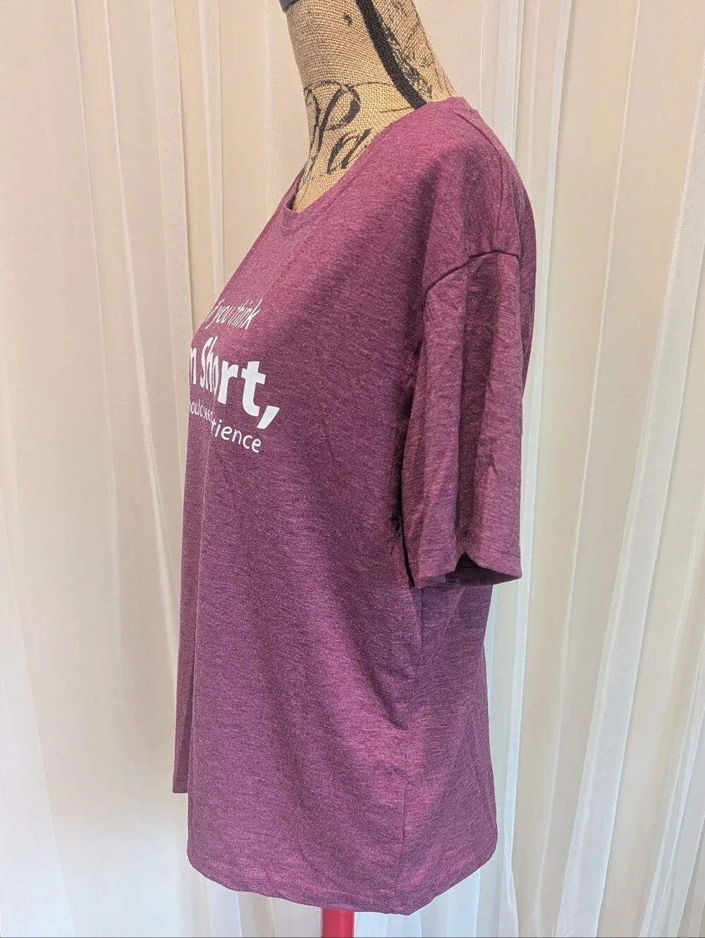If You Think I'm Short T-shirt
